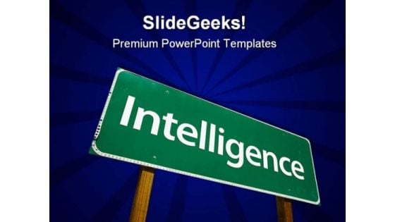 Intelligence Road Sign Metaphor PowerPoint Themes And PowerPoint Slides 0911