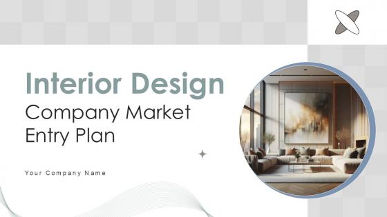 Interior Design Company Market Entry Plan Ppt Powerpoint GTM CD V