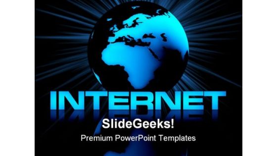 Internet And Globe Computer PowerPoint Templates And PowerPoint Backgrounds 0211