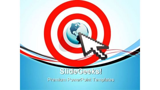 Internet Arrow Clicks Targeted Global PowerPoint Templates And PowerPoint Backgrounds 0611