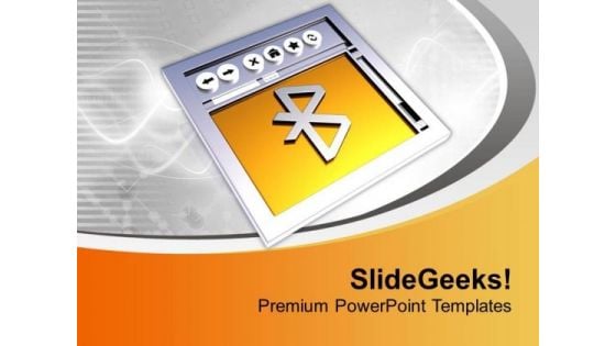 Internet Browser With Bluetooth Sign PowerPoint Templates Ppt Backgrounds For Slides 0213