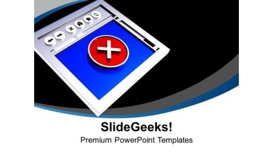 Internet Browser With Error Symbol Wrong PowerPoint Templates Ppt Backgrounds For Slides 0213