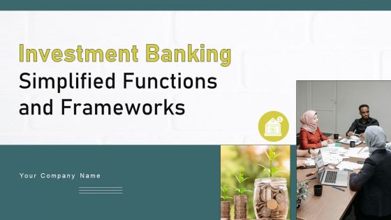 Investment Banking Simplified Functions And Frameworks Fin CD V Investment Banking Simplified Functions And Frameworks Fin CD V