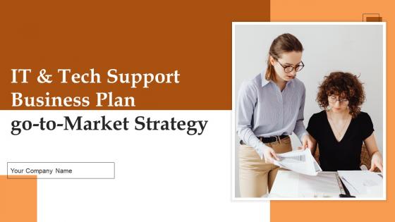 IT And Tech Support Business Plan Go To Market Strategy