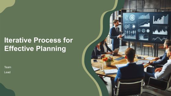 Iterative Process For Effective Planning PPT Sample AT