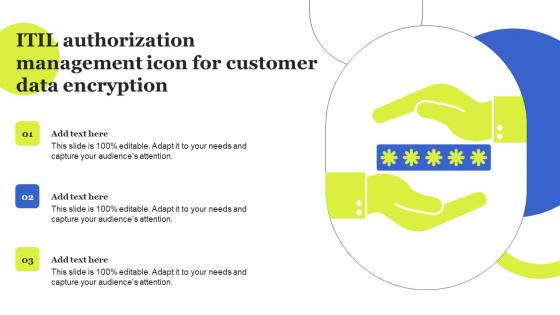 ITIL Authorization Management Icon For Customer Data Encryption Download Pdf