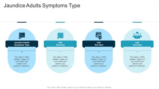 Jaundice Adults Symptoms Type In Powerpoint And Google Slides Cpb