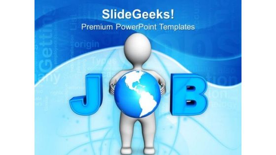 Job Finding Is Global Issue PowerPoint Templates Ppt Backgrounds For Slides 0513