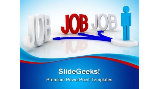 Job Future PowerPoint Templates And PowerPoint Backgrounds 0311