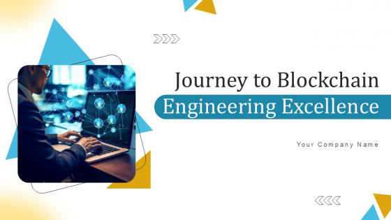 Journey to Blockchain Engineering Excellence Ppt Presentation BCT CD V