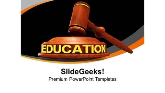 Judge Gavel With Education Law PowerPoint Templates Ppt Backgrounds For Slides 0213