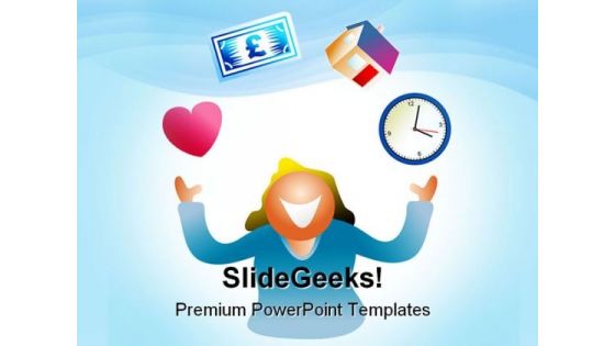 Juggling Life Business PowerPoint Templates And PowerPoint Backgrounds 0611