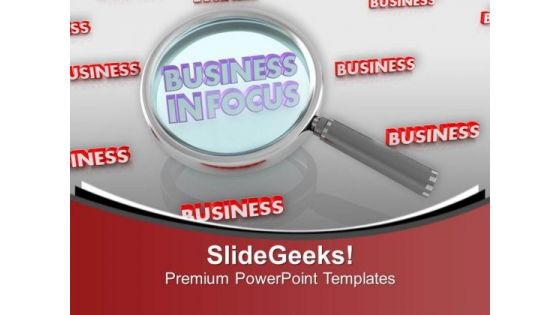 Keep Your Business In Focus PowerPoint Templates Ppt Backgrounds For Slides 0613