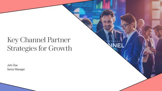 Key Channel Partner Strategies For Growth PPT Demonstration AT