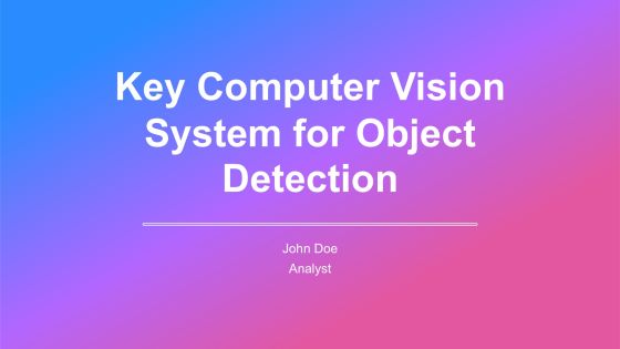 Key Computer Vision System For Object Detection PPT Summary AT