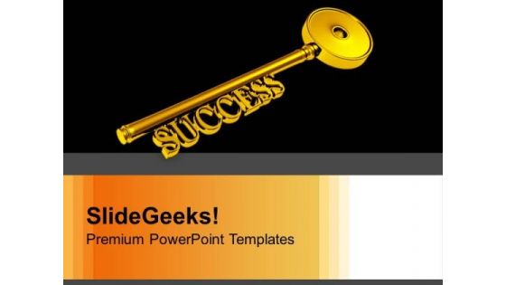 Key To Success Business Wealth PowerPoint Templates Ppt Backgrounds For Slides 0213