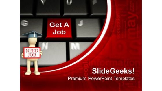 Keyboard With Get A Job Key PowerPoint Templates Ppt Backgrounds For Slides 0213