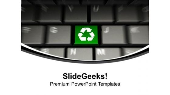 Keyboard With Recycle Button Environment PowerPoint Templates Ppt Backgrounds For Slides 1112