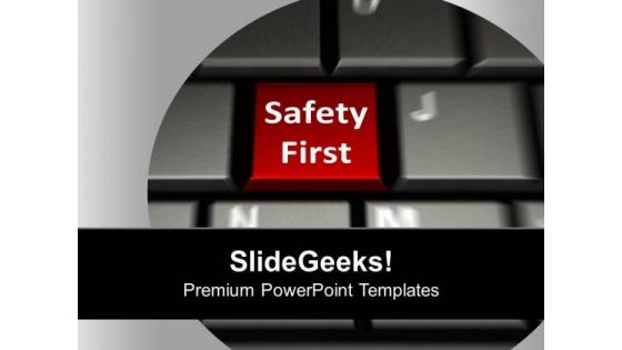 Keyboard With Safety First Security PowerPoint Templates Ppt Backgrounds For Slides 0113