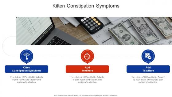 Kitten Constipation Symptoms In Powerpoint And Google Slides Cpb