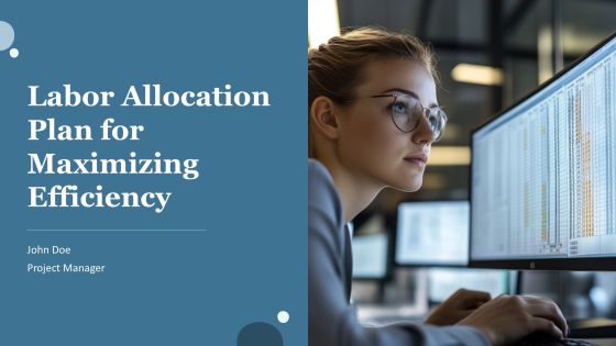 Labor Allocation Plan For Maximizing Efficiency PPT Structure AT