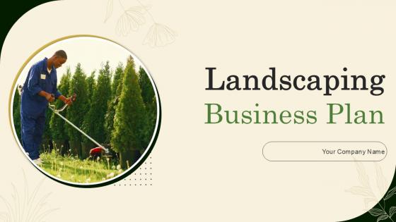Landscaping Business Plan Powerpoint Presentation Slides PPT Sample BP CD V