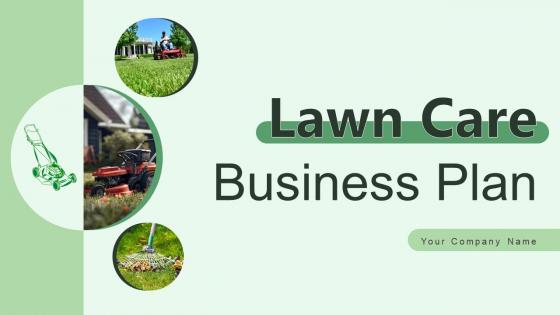 Lawn Care Business Plan Ppt Powerpoint Presentation Complete Deck BP V