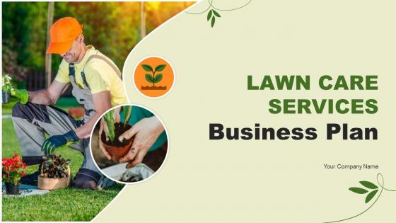 Lawn Care Services Business Plan Powerpoint Presentation Slides BP V Lawn Care Services Business Plan Powerpoint Presentation Slides BP V