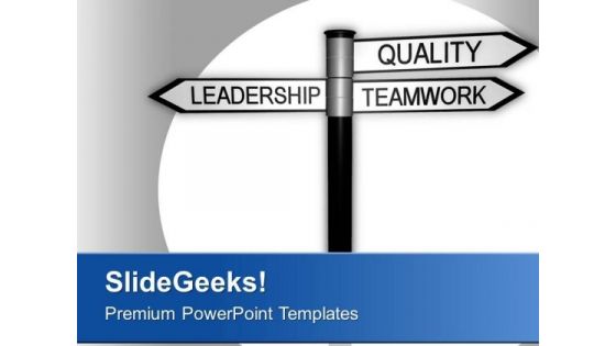 Leadership And Teamwork Signpost Business PowerPoint Templates Ppt Backgrounds For Slides 0413