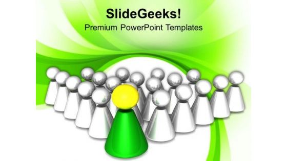 Leadership Concept Team And Leader PowerPoint Templates Ppt Backgrounds For Slides 0413