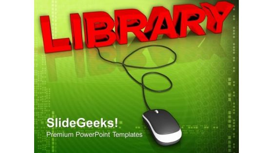 Library With Computer Mouse PowerPoint Templates And PowerPoint Themes 0812