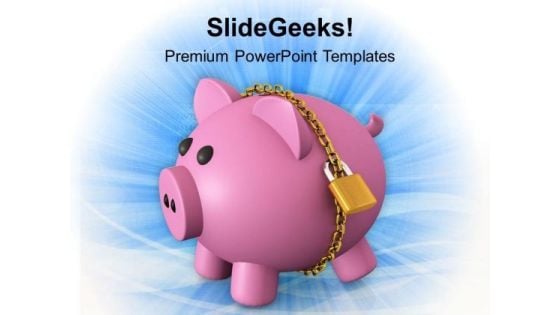 Locked And Secured Piggy Bank PowerPoint Templates Ppt Backgrounds For Slides 0313