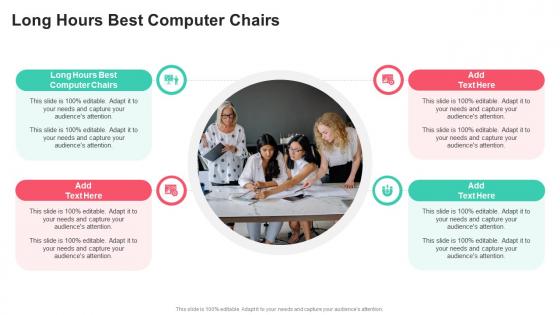 Long Hours Best Computer Chairs In Powerpoint And Google Slides Cpb