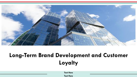 Long Term Brand Development And Customer Loyalty PPT Graphics AT