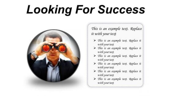 Looking For Success Business PowerPoint Presentation Slides C