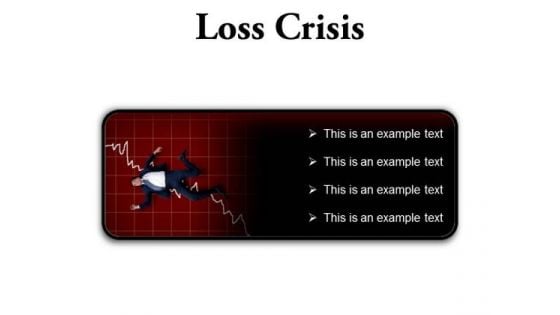 Loss Crisis Business PowerPoint Presentation Slides R