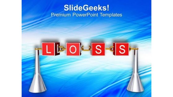 Loss In Business Growth PowerPoint Templates Ppt Backgrounds For Slides 0513