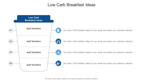 Low Carb Breakfast Ideas In Powerpoint And Google Slides Cpb Low Carb Breakfast Ideas In Powerpoint And Google Slides Cpb