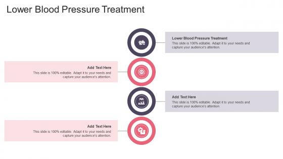 Lower Blood Pressure Treatment In Powerpoint And Google Slides Cpb Lower Blood Pressure Treatment In Powerpoint And Google Slides Cpb