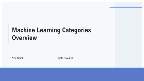 Machine Learning Categories Overview PPT Structure AT