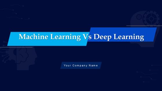 Machine Learning Vs Deep Learning Powerpoint Ppt Template Bundles Slide02