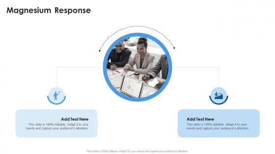 Magnesium Response In Powerpoint And Google Slides Cpb