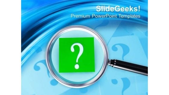 Magnifying Glass Over A Question Mark PowerPoint Templates Ppt Backgrounds For Slides 0713