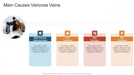 Main Causes Varicose Veins In Powerpoint And Google Slides Cpb