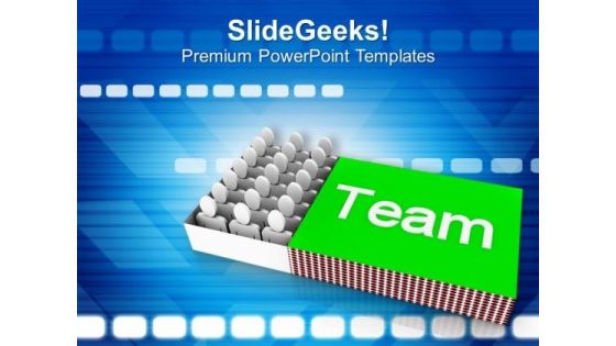Maintain A Good Team For Support PowerPoint Templates Ppt Backgrounds For Slides 0713