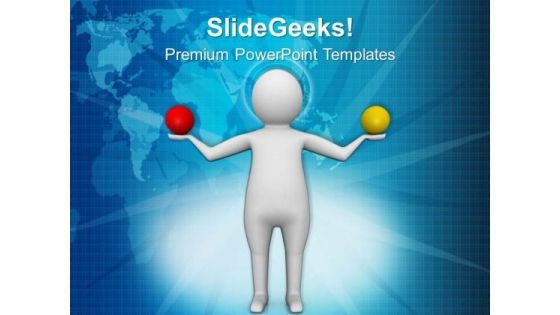 Make A Balance In Life PowerPoint Templates Ppt Backgrounds For Slides 0513