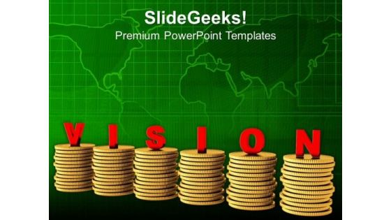 Make A Vision For Money Growth PowerPoint Templates Ppt Backgrounds For Slides 0713