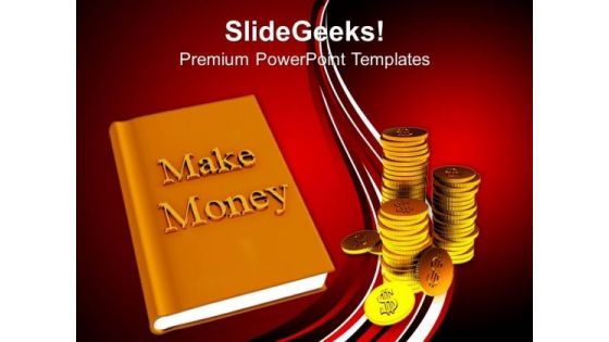 Make Money Finance PowerPoint Templates And PowerPoint Themes 1012