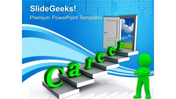 Make Your Carrer Path PowerPoint Templates Ppt Backgrounds For Slides 0613