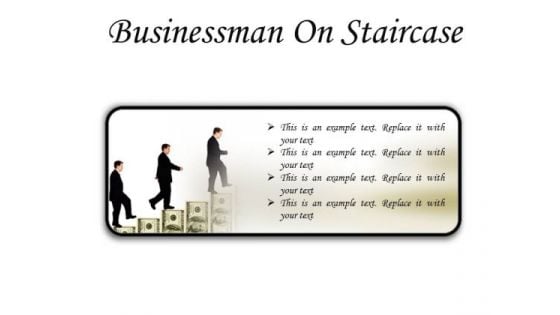 Man Staircase Business PowerPoint Presentation Slides R